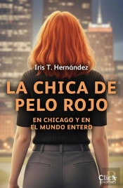 La Chica De Pelo Rojo En Chicago Y En El Mundo Entero