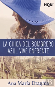 La Chica Del Sombrero Azul Vive Enfrente (Mención Vi Premio Internacional Hqñ)