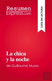 La Chica Y La Noche : De Guillaume Musso
