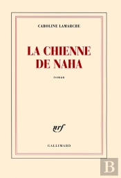 La Chienne De Naha