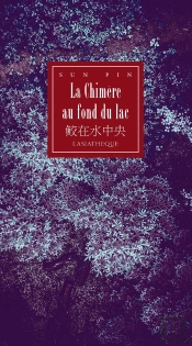 La Chimère Au Fond Du Lac