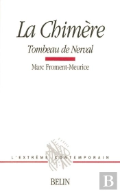 La Chimère : Tombeau De Nerval