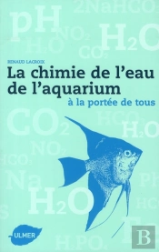 La Chimie De L'Eau De L'Aquarium ; À La Portée De Tous