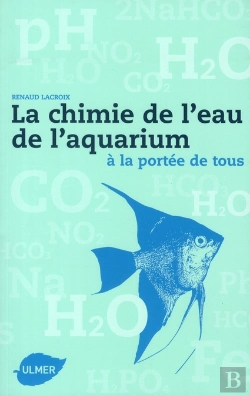 Bertrand.pt - La Chimie De L'Eau De L'Aquarium ; À La Portée De Tous