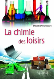 La Chimie Des Loisirs