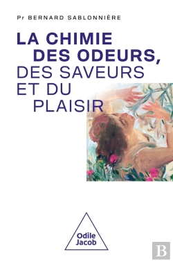 Bertrand.pt - La Chimie Des Odeurs, Des Saveurs Et Du Plaisir