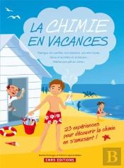 La Chimie En Vacances ; Cahier De Vacances