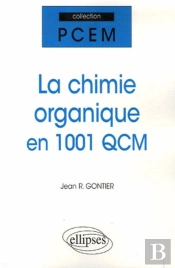 La Chimie Organique En 1001 Qcm