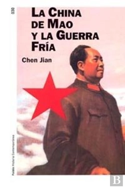 Bertrand.pt - La China De Mao Y La Guerra Fría