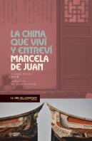 La China Que Vivi Y Entrevi