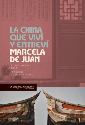 La China Que Viví Y Entreví