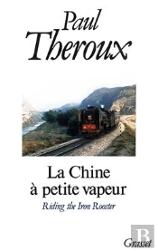 La Chine A Petite Vapeur ; Riding The Iron Rooster