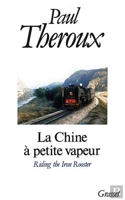 Bertrand.pt - La Chine A Petite Vapeur ; Riding The Iron Rooster