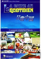 La Chine Au Quotidien ; Comment Vivent Les Chinois