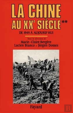 Bertrand.pt - La Chine Au Xxe Siècle : De 1949 À Aujourd'Hui