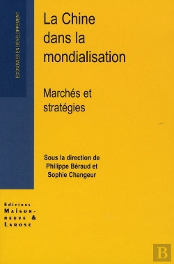 Bertrand.pt - La Chine Dans La Mondialisation ; Marchés Et Stratégies