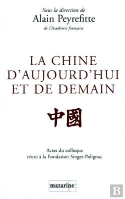 Bertrand.pt - La Chine D'Aujourd'Hui Et De Demain : Actes Du Colloque Tenu À La Fondation Singer-Polignac En Mai 1997