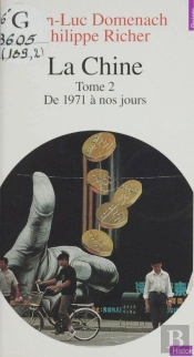 La Chine - De 1972 A Nos Jours - Nouvelle Edition
