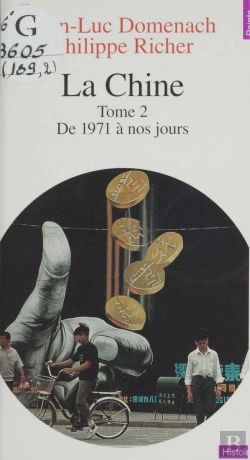 Bertrand.pt - La Chine - De 1972 A Nos Jours - Nouvelle Edition