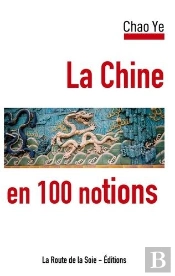 La Chine En 100 Notions