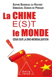 La Chine  E(S)T Le Monde
