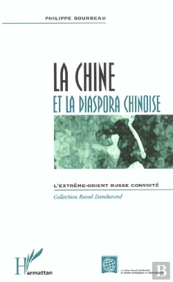 Bertrand.pt - La Chine Et La Diaspora Chinoise ; L'Extreme-Orient Russe Convoite
