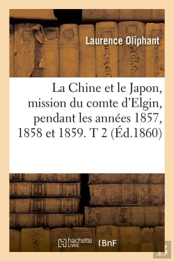 Bertrand.pt - La Chine Et Le Japon T.2 Edition 1860