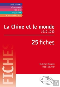 Bertrand.pt - La Chine Et Le Monde ; 1919-1949 ; 25 Fiches