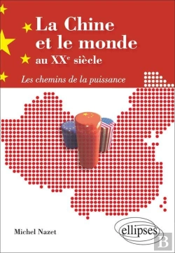 Bertrand.pt - La Chine Et Le Monde Au Xxe Siècle. Les Chemins De La Puissance