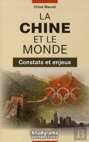 La Chine Et Le Monde ; Constats Et Enjeux