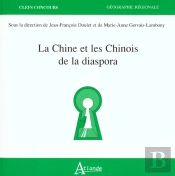 La Chine Et Les Chinois De La Diaspora