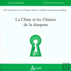 Bertrand.pt - La Chine Et Les Chinois De La Diaspora
