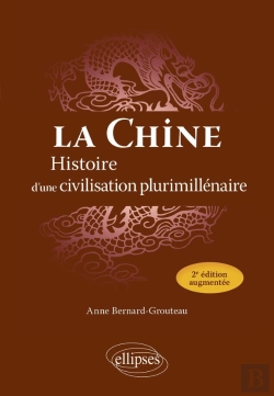 Bertrand.pt - La Chine : Histoire D'Une Civilisation Plurimillénaire (2e Édition)