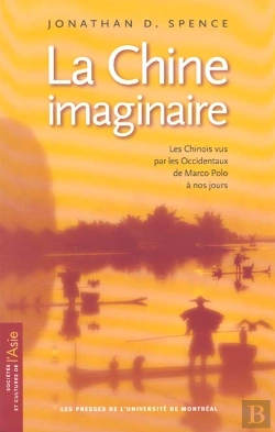 Bertrand.pt - La Chine Imaginaire ; Les Chinois Vus Par Les Occidentaux De Marco Polo A Nos Jours