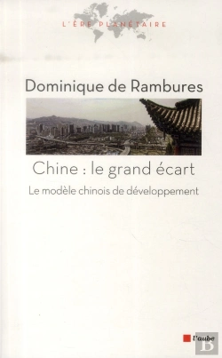 Bertrand.pt - La Chine : Le Grand Écart ; Le Modèle De Développement Chinois