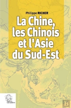Bertrand.pt - La Chine, Les Chinois Et L'Asie Du Sud-Est