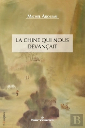 La Chine Qui Nous Devancait