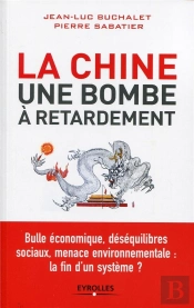 La Chine, Une Bombe A Retardement