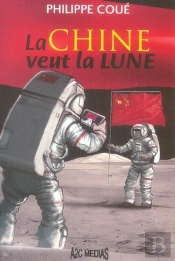 La Chine Veut La Lune