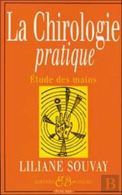 La Chirologie Pratique ; Etude Des Mains