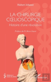 La Chirurgie Coelioscopique : Histoire D'Une Révolution