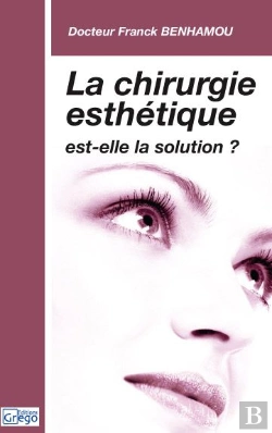 Bertrand.pt - La Chirurgie Esthétique Est-Elle La Solution ?