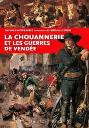 La Chouannerie Et Les Guerres De Vendée