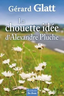 Bertrand.pt - La Chouette Idée D'Alexandre Pluche