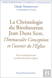 La Christologie Du Bienheureux Jean Duns Scot, L'Immaculée Conception Et L'Avenir De L'Église : Note Complémentaire À Propos Du Péché Originel