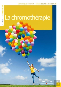 Bertrand.pt - La Chromothérapie ; Couleur Et Lumière De Votre Bien-Être