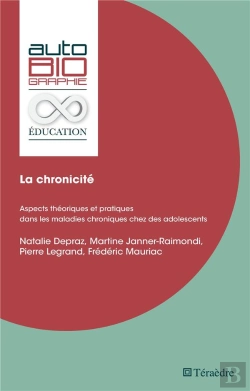 Bertrand.pt - La Chronicité : Aspects Théoriques Et Pratiques Dans Les Maladies Chroniques Chez Des Adolescents