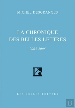 Bertrand.pt - La Chronique Des Belles Lettres (2005-2006)
