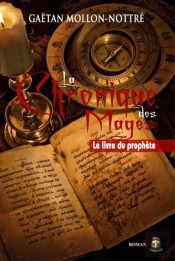 La Chronique Des Mages T.1 : Le Livre Du Prophète
