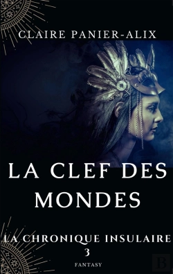 Bertrand.pt - La Chronique Insulaire, 3 - La Clef Des Mondes